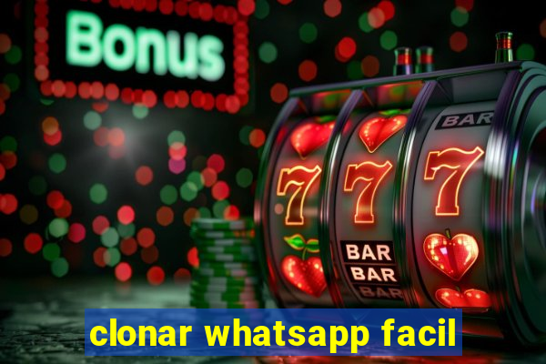 clonar whatsapp facil